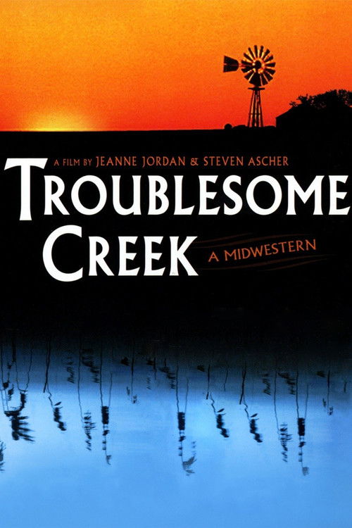 Troublesome Creek: A Midwestern (1995) poster