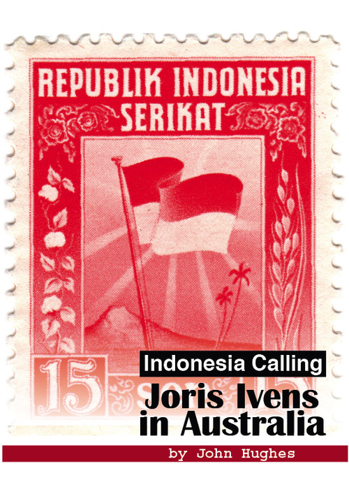 Indonesia Calling: Joris Ivens in Australia (2009) poster