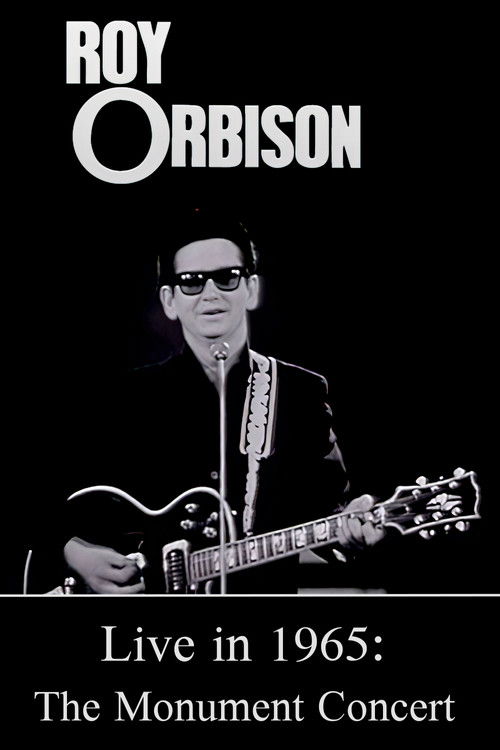 Roy Orbison Live in 1965: The Monument Concert (1965) poster