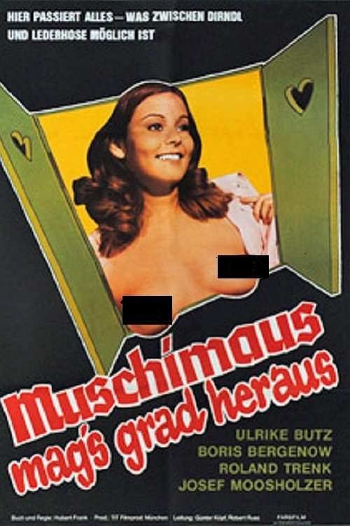 Muschimaus mag's grad heraus (1974) poster