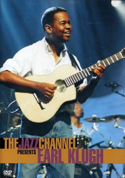Earl Klugh: The Jazz Channel Presents (2000) poster