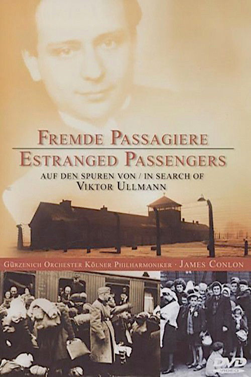 Estranged Passengers: In Search of Viktor Ullmann (2003) poster