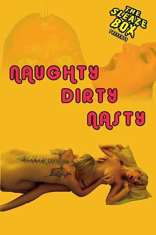 Naughty, Dirty, Nasty (2014) poster