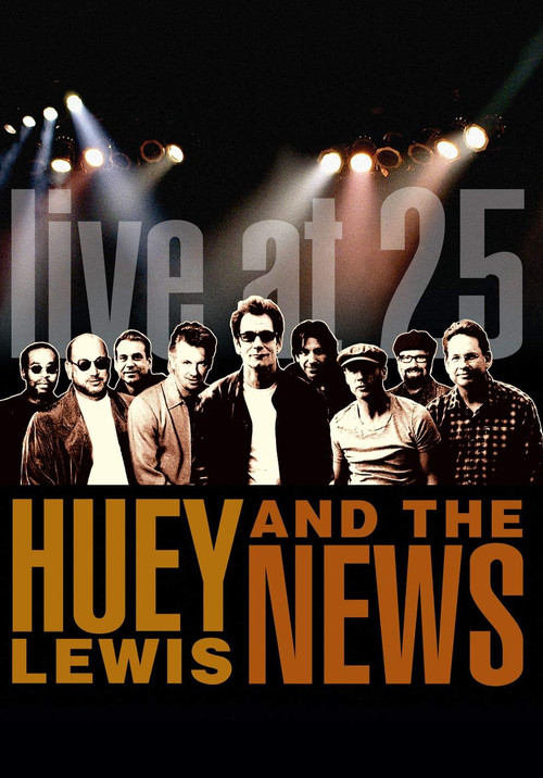 Huey Lewis & the News: Live at 25 (2005) poster