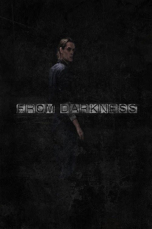From Darkness (2011) poster