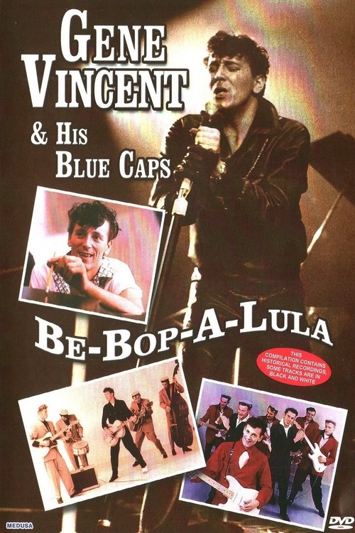 Gene Vincent and His Blue Caps: Be Bop a Lula (2007) poster