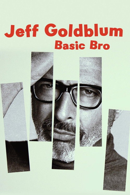 Jeff Goldblum: Basic Bro (2017) poster