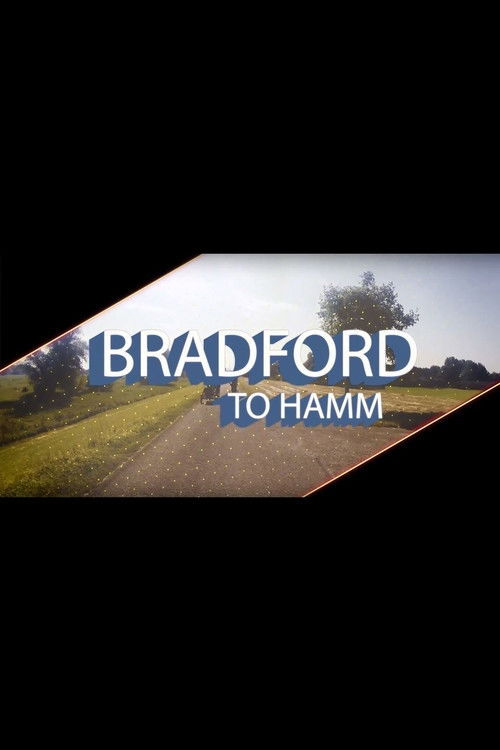 Bradford To Hamm (2017) poster