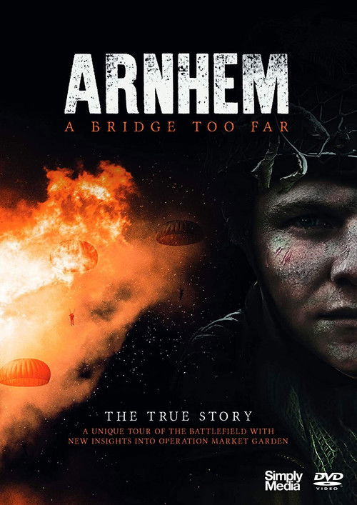 Arnhem - A Bridge Too Far - The True Story (2004) poster