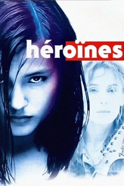 Héroïnes (1997) poster