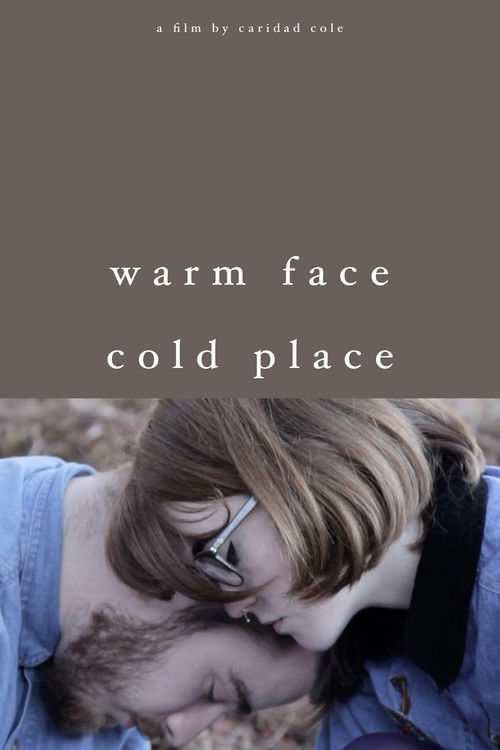 Warm Face/Cold Place (2015) poster