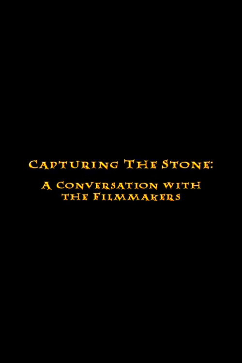 Capturing the Stone: A Conversation with the Filmmakers (2002) poster