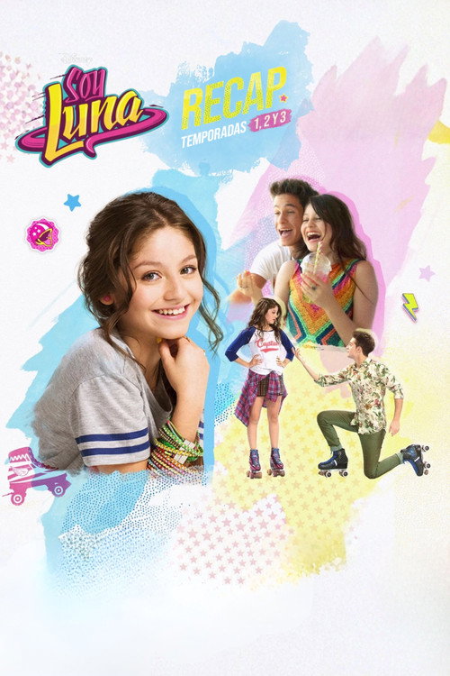 Soy Luna: Recap Temporadas 1, 2 y 3 (2026) poster