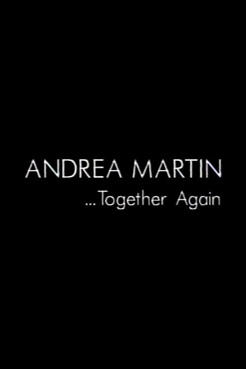 Andrea Martin... Together Again (1989) poster