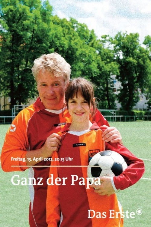 Ganz der Papa (2012) poster