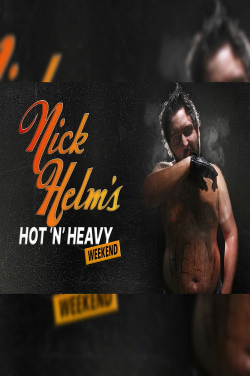 Nick Helm's Hot 'N' Heavy Weekend (2025) poster