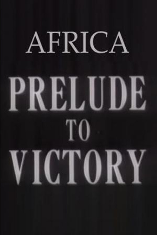 Africa, Prelude to Victory (1942) poster