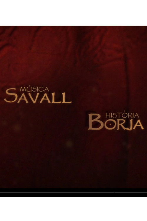Música Savall, Història Borja (2012) poster
