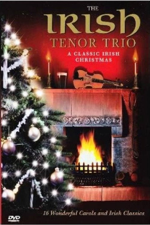 Irish Tenor Trio: A Classic Irish Christmas (2002) poster