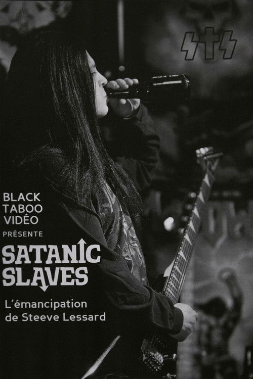 SATANIC SLAVES - L’émancipation de Steeve Lessard (2011) poster
