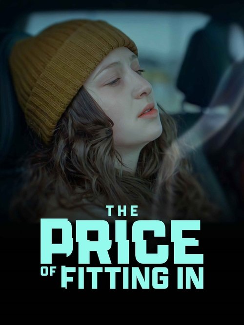 The Price of Fitting In (2021) poster