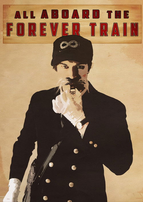The Forever Train (2013) poster