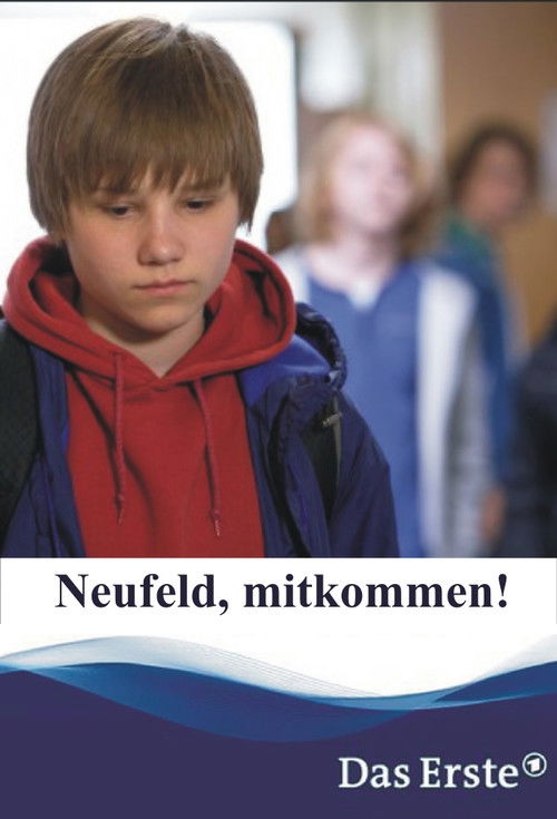Neufeld, mitkommen! (2014) poster