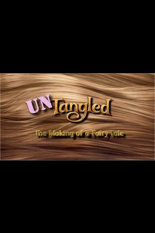 Untangled: The Making of a Fairy Tale (2011) poster