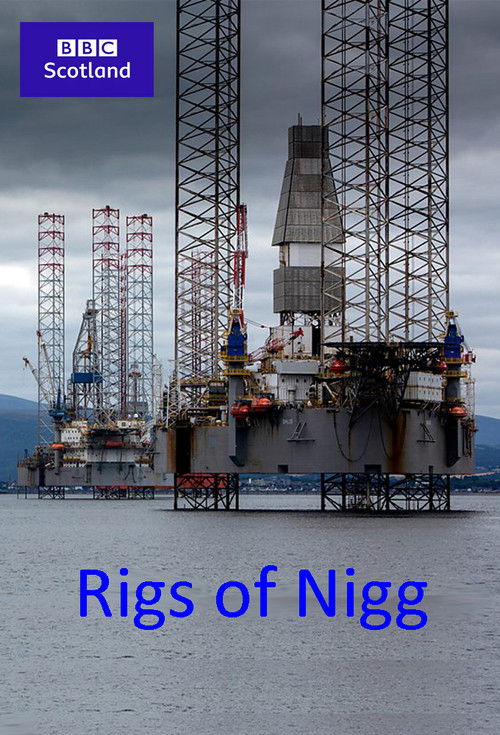 Rigs of Nigg (2021) poster