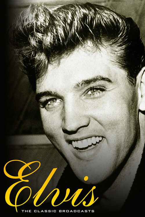 Elvis Presley: The Classic Broadcasts (2007) poster