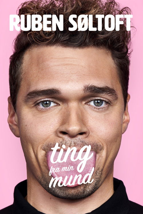 Ruben Søltoft: Ting fra min mund (2019) poster