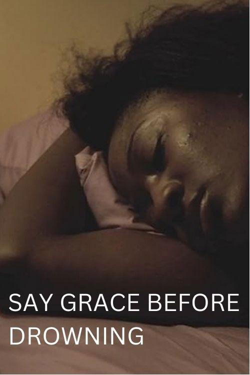 Say Grace Before Drowning (2010) poster
