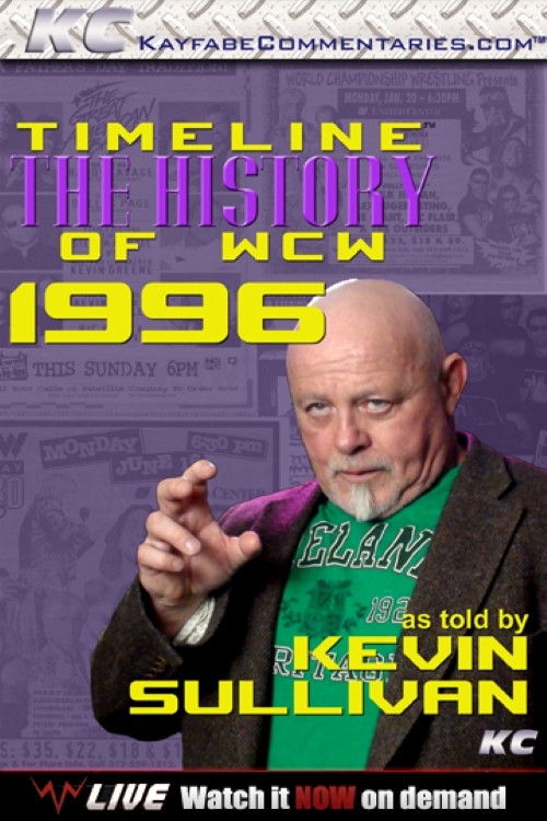 Timeline: The History of WCW – 1996 – As told By Kevin Sullivan (2013) poster