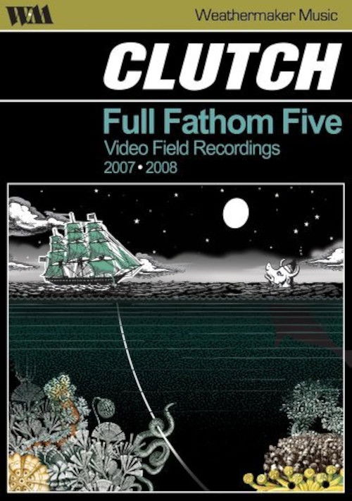 Clutch: Full Fathom Five (2008) poster