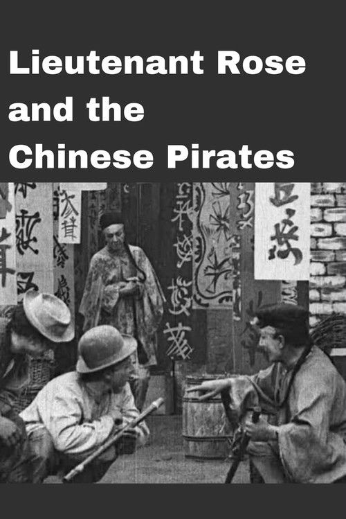Lieutenant Rose and the Chinese Pirates (1910) poster