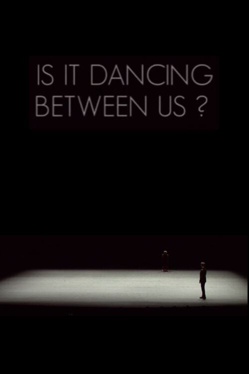 Is It Dancing Between Us? (2011) poster