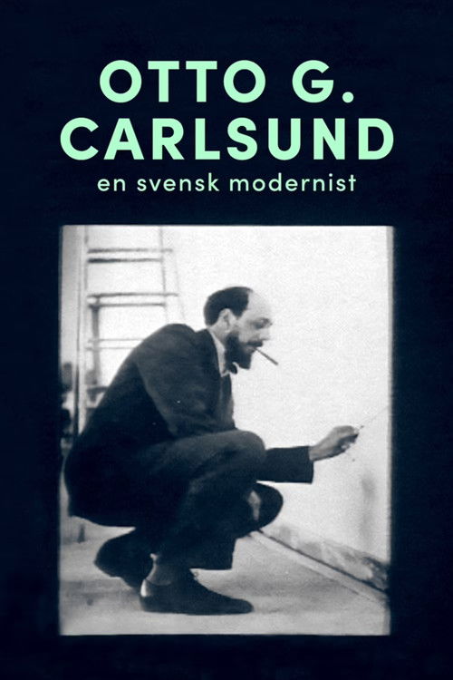 Otto G. Carlsund - en svensk modernist (2007) poster