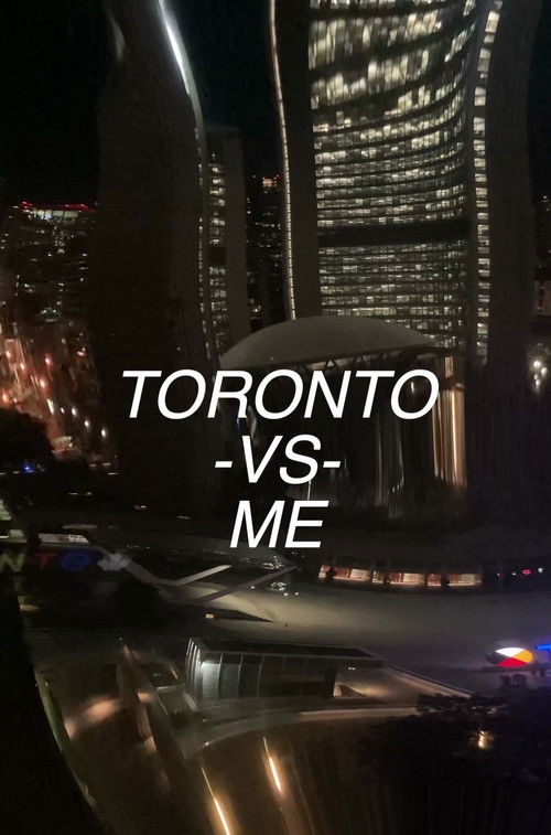 Toronto vs. Me (2024) poster