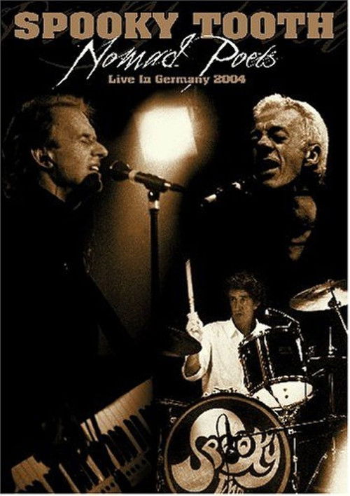 Spooky Tooth: Nomad Poets - Live in Germany 2004 (2007) poster