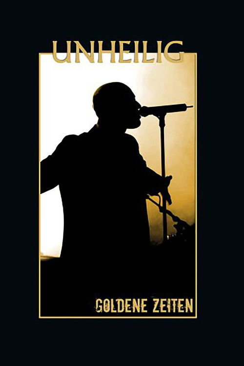 Unheilig: Goldene Zeiten (2008) poster