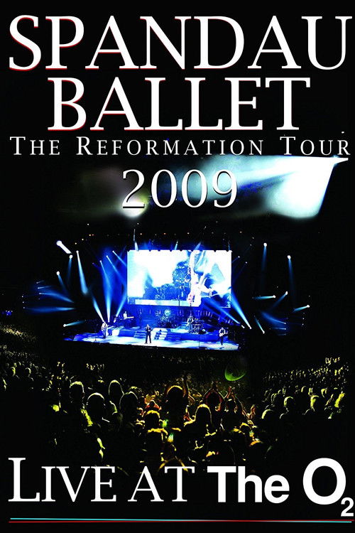 Spandau Ballet: The Reformation Tour 2009 - Live at the O2 (2010) poster