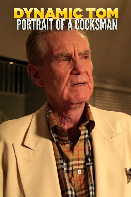 Dynamic Tom: Portrait of a Cocksman (2009) poster