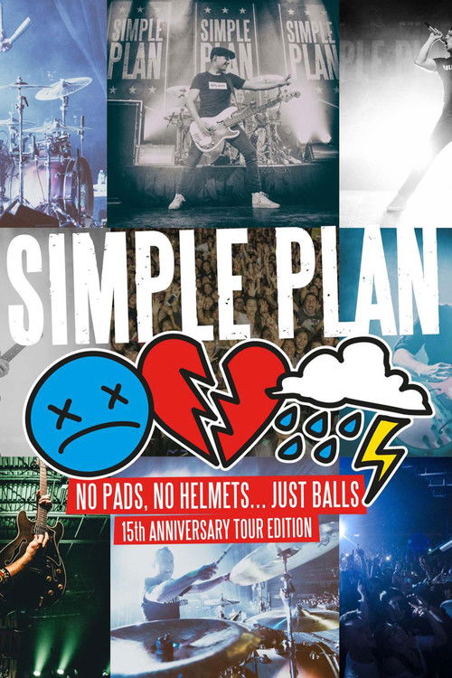 Simple Plan: No Pads, No Helmets... Just Balls 15th Anniversary Tour! (2017) poster