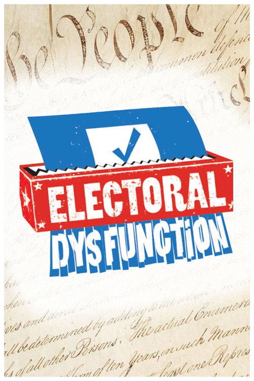 Electoral Dysfunction (2012) poster