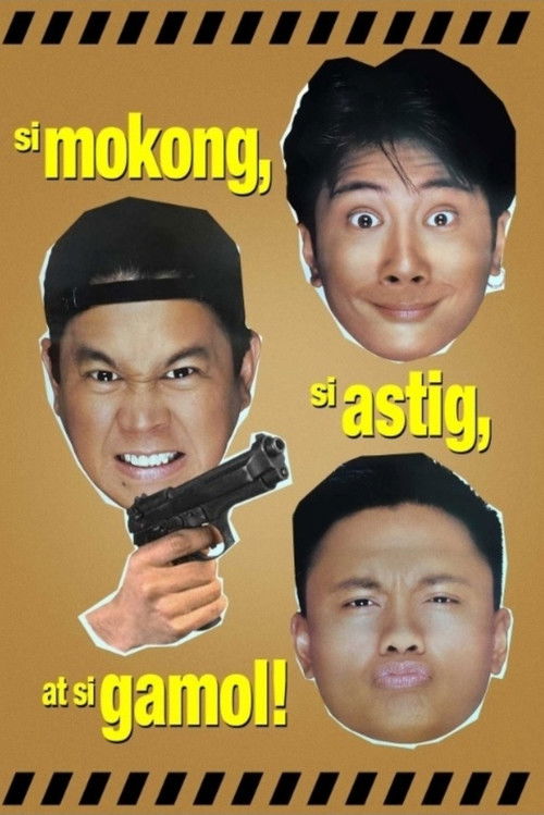Si Mokong, si Astig, at si Gamol (1997) poster