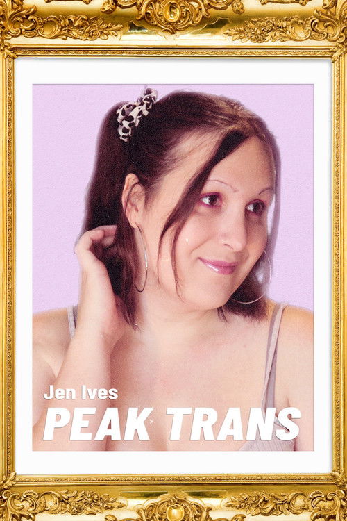 Jen Ives: Peak Trans (2022) poster