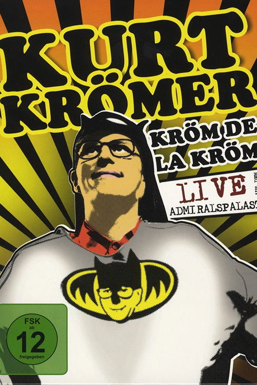 Kurt Krömer - Kröm de la Kröm (2010) poster