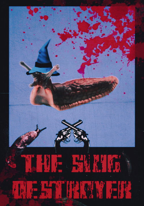 The Slug Destroyer poster