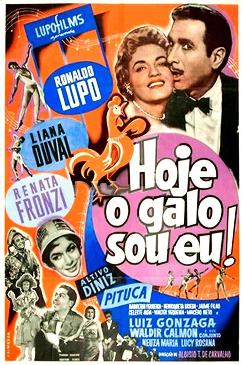 Hoje o Galo Sou Eu! (1957) poster