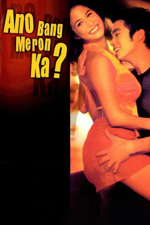 Ano Bang Meron Ka? (2001) poster